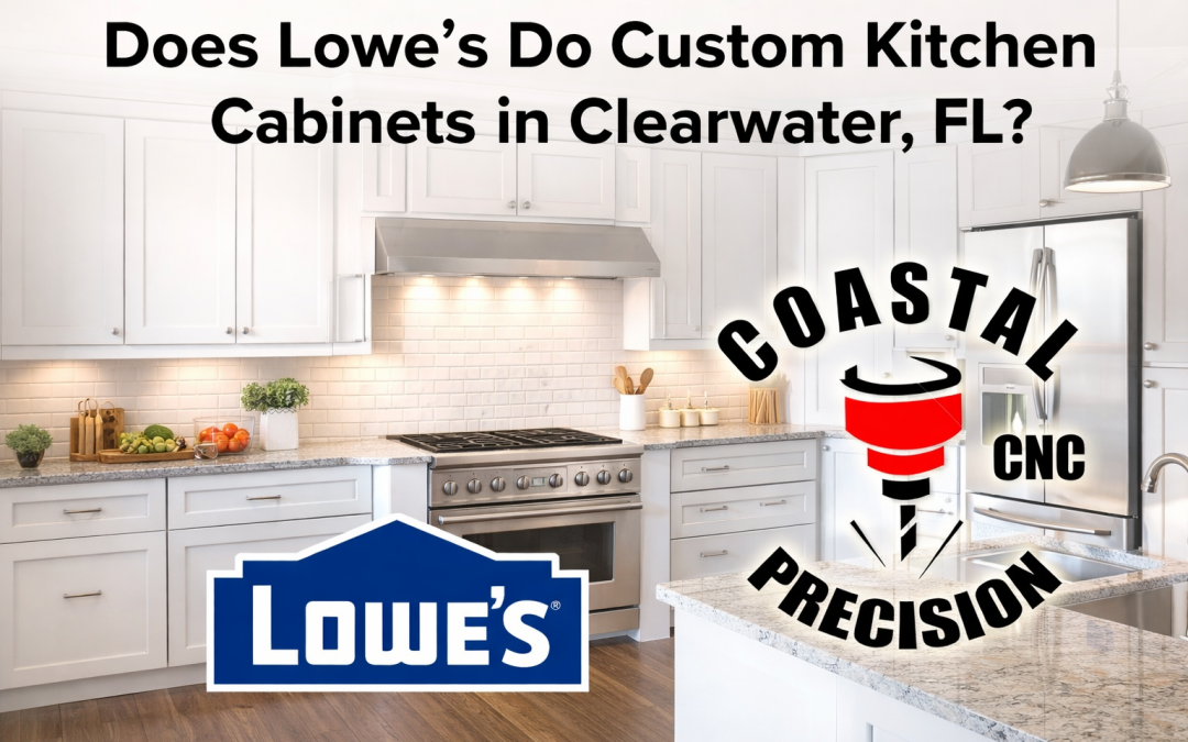 Does Lowe’s Do Custom Kitchen Cabinets in Clearwater, FL?